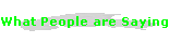 What People are Saying