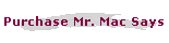 Purchase Mr. Mac Says